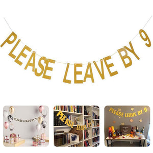 3 pieces Please Leave By 9 Party Banner